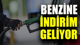 Benzine indirim geliyor