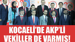Kocaeli’de AKP’li vekiller de varmış!