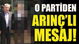 O partiden Arınç’lı mesaj!