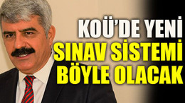KOÜ’de yeni sınav sistem böyle olacak