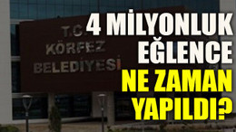 4 Milyonluk eğlence ne zaman yapıldı?