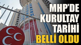 MHP’de kurultay tarihi belli oldu