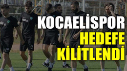 Kocaelispor hedefe kilitlendi