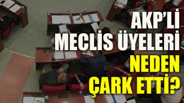 AKP’li Meclis üyeleri neden çark etti?