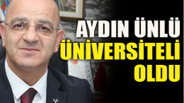 Aydın Ünlü üniversiteli oldu