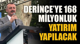 Derince’ye 168 milyonluk yatırım yapılacak