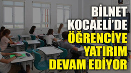 BİLNET Kocaeli’de öğrenciye yatırım devam ediyor