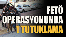 FETÖ operasyonunda 1 tutuklama