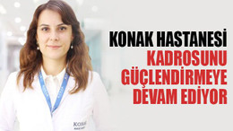 Konak Hastanesi kadrosunu güçlendirmeye devam ediyor