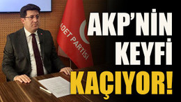 AKP’nin keyfi kaçıyor!