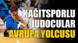 Kağıtsporlu judocular avrupa yolcusu