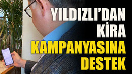 Yıldızlı’dan kira kampanyasına destek