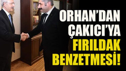 Orhan’dan Çakıcı’ya fırıldak benzetmesi!