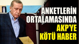Anketlerin ortalamasında AKP’ye kötü haber