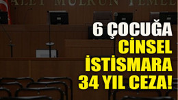Kocaeli’de 6 çocuğa cinsel istismara 34 yıl ceza!
