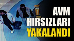 AVM hırsızları yakalandı