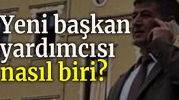 Yeni Başkan yardımcısı nasıl biri?
