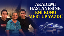 Akademi Hastanesine, eni konu mektup yazdı!