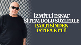 İzmitli esnaf sitem dolu sözlerle partisinden istifa etti!