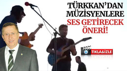 Türkkan’dan müzisyenlere ses getirecek öneri!