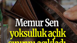 Memur Sen yoksulluk açlık sınırını açıkladı