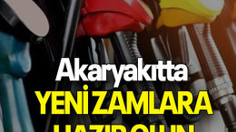 Akaryakıtta yeni zamlara hazır olun