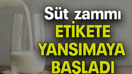 Süt zammı ETİKETE YANSIMAYA BAŞLADI