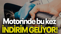 Motorinde bu kez İNDİRİM GELİYOR!