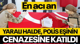Yaralı halde, polis eşinin cenazesine katıldı... En acı an