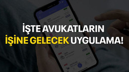İşte avukatların işine gelen uygulama!