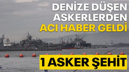Kocaeli'de denize düşen askerlerden acı haber geldi: 1 asker şehit