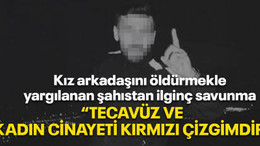 Kız arkadaşını öldürmekle yargılanan şahıstan ilginç savunma "Tecavüz ve kadın cinayeti kırmızı çizgimdir"
