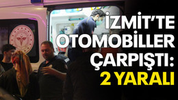 İzmit'te otomobiller çarpıştı: 2 yaralı