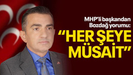 MHP’li başkandan Bozdağ yorumu: “Her şeye müsait”