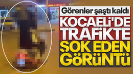 Kocaeli'de trafikte ŞOK eden görüntü! Görenler şaştı kaldı