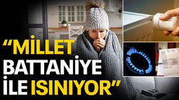 “Millet battaniye ile ısınıyor”
