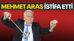 Mehmet Aras istifa etti!