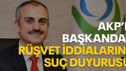 AKP’li başkandan rüşvet iddialarına suç duyurusu!