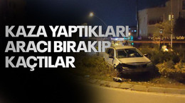 Kaza yaptıkları aracı bırakıp kaçtılar
