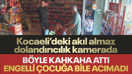 Dolandırdığı şahıslarla böyle kahkaha attı, engelli çocuğa bile acımadı