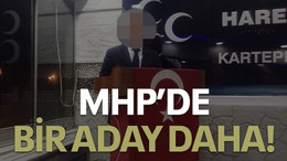 MHP’de bir aday daha!