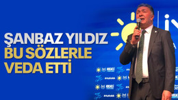 Şanbaz Yıldız, bu sözlerle veda etti!