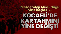 Kocaeli’de kar tahmini yine değişti