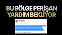 "Yollar yarıldı, binalar yıkıldı, yardım yok, lütfen sesimizi duyurun"