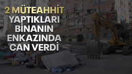 2 müteahhit, yaptıkları binanın enkazında can verdi