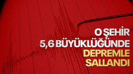 O şehir, 5,6 büyüklüğünde depremle sallandı