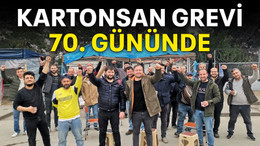 Kartonsan grevi 70. gününde