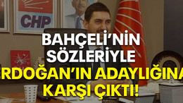 Bahçeli’nin sözleriyle Erdoğan’ın adaylığına karşı çıktı!