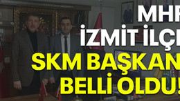 MHP İzmit İlçe SKM Başkanı belli oldu!