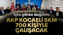 AKP Kocaeli SKM, 700 kişiyle çalışacak